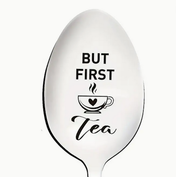 CUILLÈRE EN ACIER INOXYDABLE "BUT FIRST TEA"