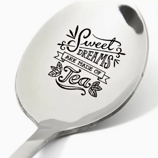 CUILLÈRE EN ACIER INOXYDABLE "SWEET DREAMS ARE MADE OF TEA"